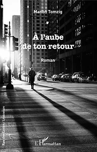 A l'aube de ton retour: Roman (Rue Des Écoles)