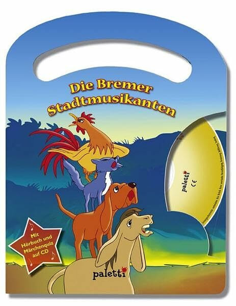 Die Bremer Stadtmusikanten: Märchen