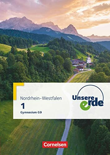Unsere Erde - Gymnasium Nordrhein-Westfalen G9 - Ausgabe ab 2019 - Band 1: Schulbuch - Mit digitalen Medien