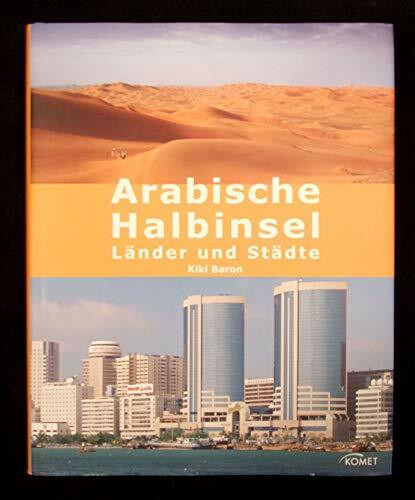 Arabische Halbinsel: Länder und Städte