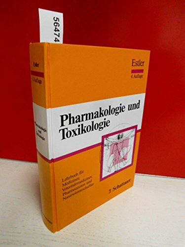 Pharmakologie und Toxikologie: Lehrbuch für Mediziner, Veterinärmediziner, Pharmazeuten und Naturwissenschaftler