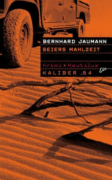 Geiers Mahlzeit: Krimi (Kaliber .64)
