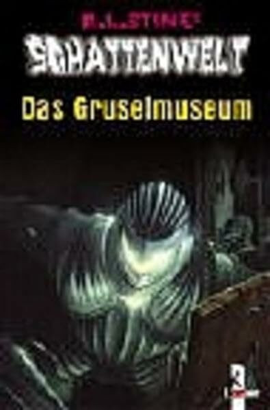 Das Gruselmuseum (R. L. Stines Schattenwelt)