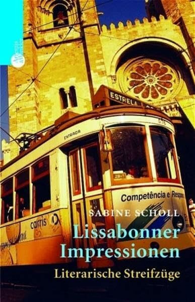 Lissabonner Impressionen: Literaische Streifzüge