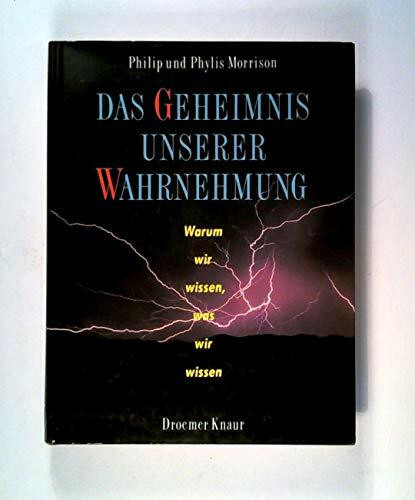 Das Geheimnis unserer Wahrnehmung / Das Geheimnis unserer Wahrnehmung: Warum wir wissen was wir wissen / Warum wir wissen was wir wissen