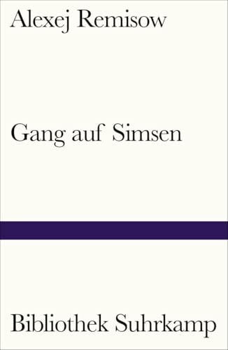Gang auf Simsen: Erzählung (Bibliothek Suhrkamp)
