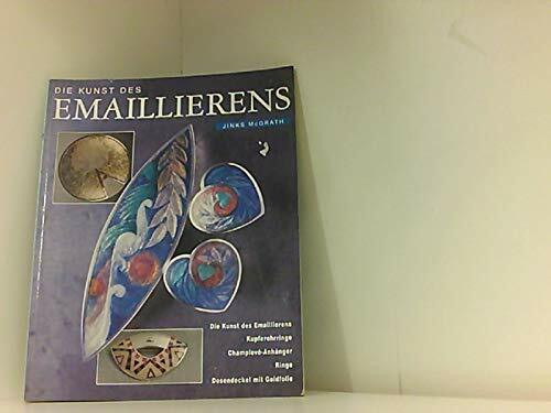 Die Kunst des Emaillierens
