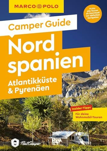 MARCO POLO Camper Guide Nordspanien: Atlantikküste & Pyrenäen: Insider-Tipps für deine Wohnmobil-Touren