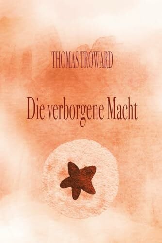 DIE VERBORGENE MACHT