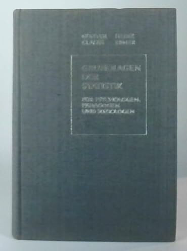 Grundlagen der Statistik für Psychologen,Pädagogen und Soziologen