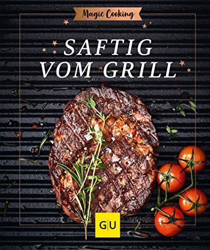 Saftig vom Grill (GU Magic Cooking)