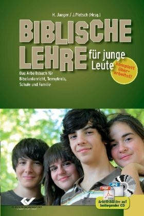 Biblische Lehre für junge Leute: Arbeitsbuch für den Bibelunterricht