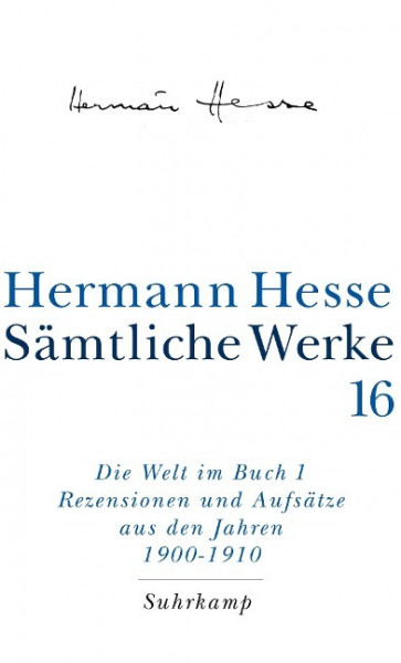 Die Welt im Buch 1. Rezensionen und Aufsätze aus den Jahren 1900 - 1910