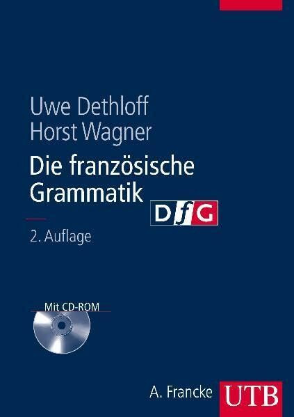 Die französische Grammatik: Regeln, Anwendung, Training.