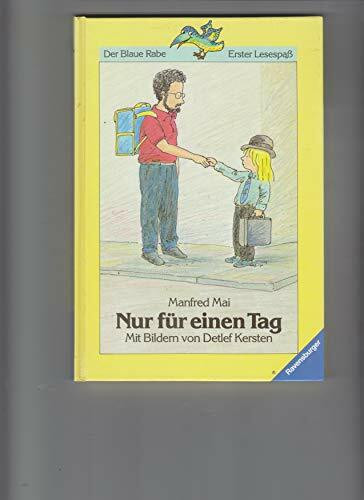 Nur für einen Tag (Der Blaue Rabe - Erster Lesespaß)