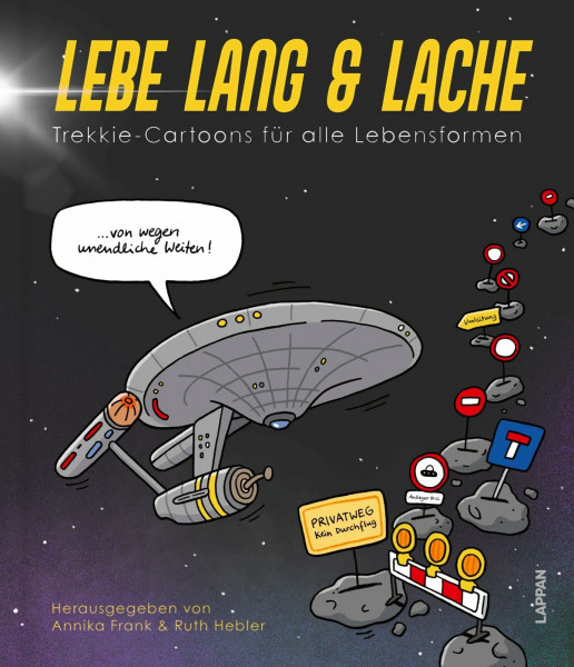 Lebe lang und lache!: Trekkie-Cartoons für alle Lebensformen | Humorvolles Cartoon-Geschenkbuch zum 60. Jubiläum von Star Trek