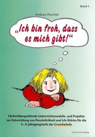 Ich bin froh, dass es mich gibt!, Bd.1 Ich bin froh, dass es mich gibt!, Bd.1