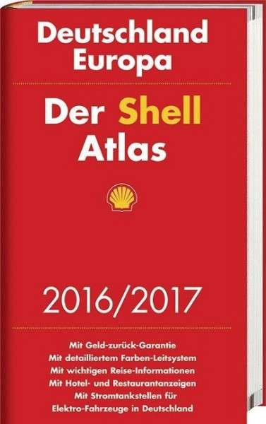 Der Shell Atlas 2016/2017 Deutschland 1 : 300 000, Europa 1 : 750 000