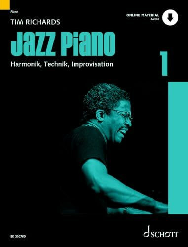 Jazz Piano: Harmonik, Technik, Improvisation. Band 1. Klavier. Lehrbuch. (Modern Piano Styles, Band 1)