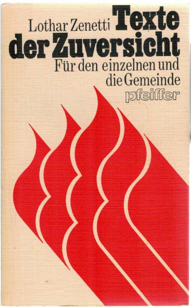 Texte der Zuversicht. Für den einzelnen und die Gemeinde