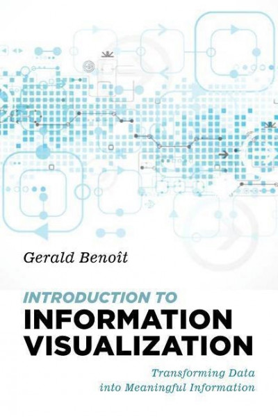 Introduction to Information Visualization
