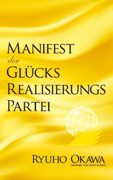 Manifest der Glücksrealisierungspartei