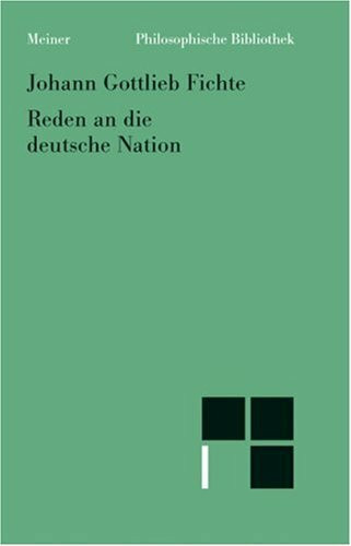 Philosophische Bibliothek Band 204: Reden an die deutsche Nation