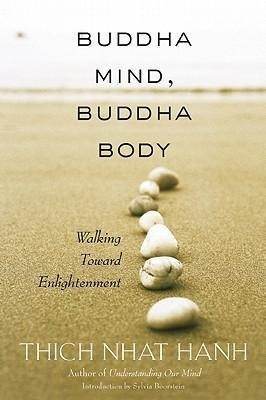 Buddha Mind, Buddha Body: Walking Toward Enlightenment