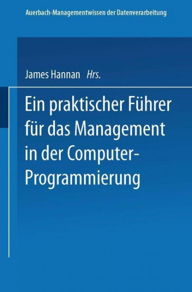 Ein praktischer Führer für das Management in der Computer-Programmierung