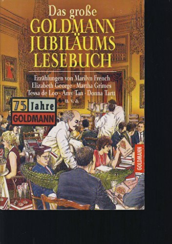 Das große Goldmann-Jubiläums-Lesebuch