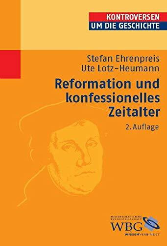 Reformation und konfessionelles Zeitalter