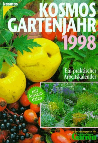 Das Kosmos-Gartenjahr 1998