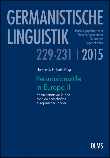 Persuasionsstile in Europa II: Kommentartexte in den Medienlandschaften europäischer Länder. (Germanistische Linguistik)