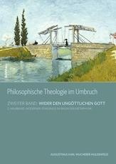 Philosophische Theologie im Umbruch II/02