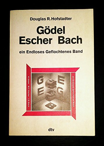Gödel, Escher, Bach: ein Endloses Geflochtenes Band (dtv Sachbuch)