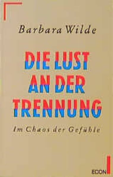 Die Lust an der Trennung
