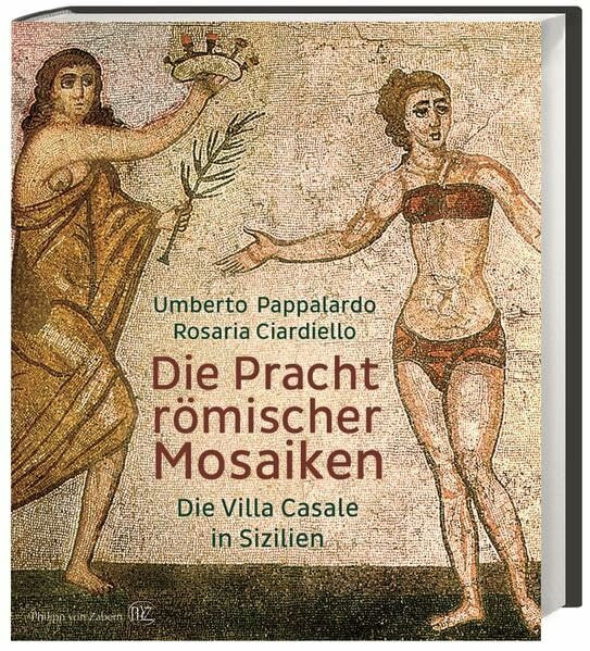 Die Pracht römischer Mosaiken: Die Villa Casale in Sizilien