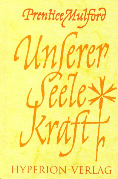 Unserer Seele Kraft (Hyperion-Bibliothek)