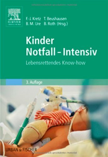 Kinder Notfall-Intensiv: Lebensrettendes Know-how
