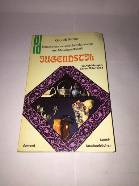 Jugendstil: Kunstformen zwischen Individualismus und Massengesellschaft (DUMONT Taschenbücher)