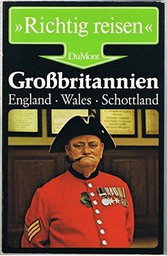 Grossbritannien: England, Wales, Schottland (DuMont Richtig Reisen)
