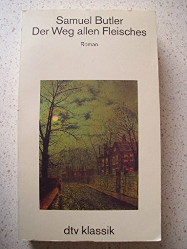 Der Weg allen Fleisches: Roman (dtv Klassik)