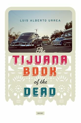 Tijuana Book of the Dead: Poems