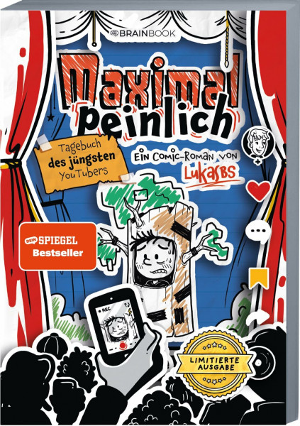 Maximal peinlich: Tagebuch des jüngsten YouTubers (Die Abenteuer von LukasBS, Band 6)