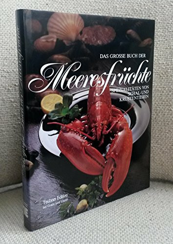 Das große Buch der Meeresfrüchte