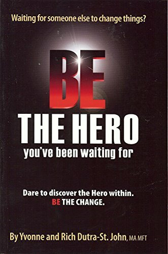 Be the Hero You've Been Waiting for [With DVD]