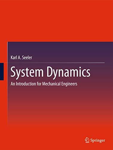 System Dynamics: An Introduction for Mechanical Engineers