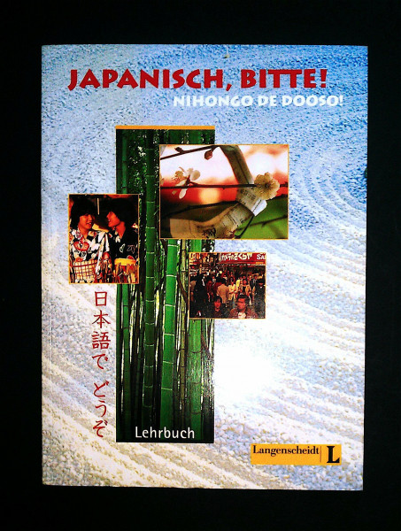 Japanisch, bitte! Nihongo de dooso, Band 1 - Lehrbuch