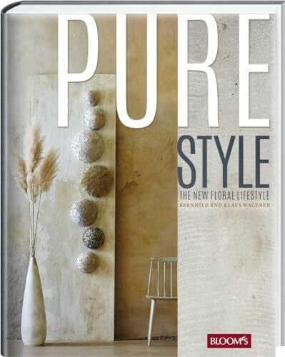 PURE STYLE: The New Floral Lifestyle PURE STYLE: The New Floral Lifestyle