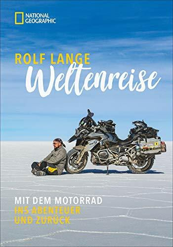 Weltenreise: Mit dem Motorrad ins Abenteuer und zurück. Die beeindruckende Geschichte einer Motorrad-Reise ins echte Glück. Ein Roadtrip ohne Grenzen - mit neun Zutaten für eine Auszeit ohne Limit.